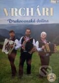 Film: Vrchári - Vrchovanská dolina (Vrchári) (). Česká Muzika Film: Vrchári - Vrchovanská dolina (Vrchári) (). Česká Muzika