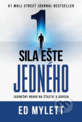 Kniha: Sila ešte jedného (Ed Mylett). Tatran, 2023 Kniha: Sila ešte jedného (Ed Mylett). Tatran, 2023