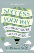 Kniha: Success, Your Way (G. Richard Shell). Penguin Books, 2014 Kniha: Success, Your Way (G. Richard Shell). Penguin Books, 2014