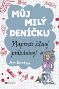 Kniha: Můj milý deníčku: Naprosto šílený prázdniny! (Jim Benton). Nakladatelství Fragment, 2014 Kniha: Můj milý deníčku: Naprosto šílený prázdniny! (Jim Benton). Nakladatelství Fragment, 2014