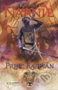 Kniha: Princ Kaspián - Kroniky Narnie (Kniha 4) (C.S. Lewis). Slovart, 2014 Kniha: Princ Kaspián - Kroniky Narnie (Kniha 4) (C.S. Lewis). Slovart, 2014