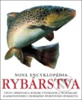 Kniha: Nová encyklopédia rybárstva (Slovart). Slovart, 2014 Kniha: Nová encyklopédia rybárstva (Slovart). Slovart, 2014