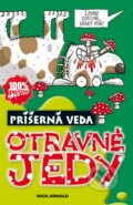 Kniha: Otravné jedy (Nick Arnold). Slovart, 2014 Kniha: Otravné jedy (Nick Arnold). Slovart, 2014