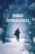 E-kniha: Esej o tragédii (Elizabeth LaBan), 2014 E-kniha: Esej o tragédii (Elizabeth LaBan), 2014