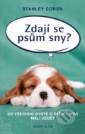 Kniha: Zdají se psům sny? (Stanley Coren). Knižní klub, 2015 Kniha: Zdají se psům sny? (Stanley Coren). Knižní klub, 2015