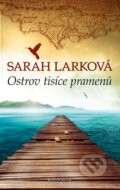 Kniha: Karibská sága: Ostrov tisíce pramenů (Sarah Lark). Knižní klub, 2014 Kniha: Karibská sága: Ostrov tisíce pramenů (Sarah Lark). Knižní klub, 2014