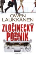 Kniha: Zločinecký podnik (Owen Laukkanen). Knižní klub, 2010 Kniha: Zločinecký podnik (Owen Laukkanen). Knižní klub, 2010
