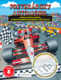 Kniha: Pretekársky automobil (Svojtka&Co.). Svojtka&Co., 2014 Kniha: Pretekársky automobil (Svojtka&Co.). Svojtka&Co., 2014