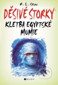 Kniha: Děsivé storky: Kletba egyptské mumie (R.L. Stine). Nakladatelství Fragment, 2014 Kniha: Děsivé storky: Kletba egyptské mumie (R.L. Stine). Nakladatelství Fragment, 2014