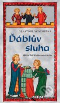 Kniha: Ďáblův sluha (Vlastimil Vondruška). Moba, 2014 Kniha: Ďáblův sluha (Vlastimil Vondruška). Moba, 2014