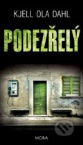 Kniha: Podezřelý (Kjell Ola Dahl). Moba, 2014 Kniha: Podezřelý (Kjell Ola Dahl). Moba, 2014
