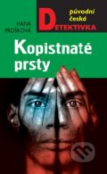 Kniha: Kopistnaté prsty (Hana Prošková). Moba, 2014 Kniha: Kopistnaté prsty (Hana Prošková). Moba, 2014