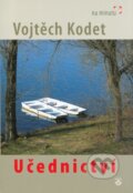 Kniha: Učednictví (Vojtěch Kodet). Karmelitánské nakladatelství, 2009 Kniha: Učednictví (Vojtěch Kodet). Karmelitánské nakladatelství, 2009