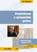 Kniha: Praktikum z ústavního práva (Karel Schelle a Vlastislav Man). Key publishing, 2013 Kniha: Praktikum z ústavního práva (Karel Schelle a Vlastislav Man). Key publishing, 2013