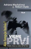 Kniha: Vieme prví (Adriana Macháčová a Róbert Dyda), 2014 Kniha: Vieme prví (Adriana Macháčová a Róbert Dyda), 2014