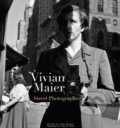 Vivian Maier: Street Photographer - Vivian Maier, powerHouse Books, 2011