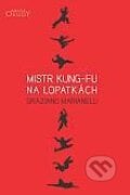 Mistr kung-fu na lopatkách - Graziano Marianelli, Karmelitánské nakladatelství, 2014
