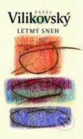 Kniha: Letmý sneh (Pavel Vilikovský), 2014 Kniha: Letmý sneh (Pavel Vilikovský), 2014