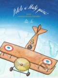 Kniha: Pilot a Malý princ (Petr Sís). Slovart, 2014 Kniha: Pilot a Malý princ (Petr Sís). Slovart, 2014
