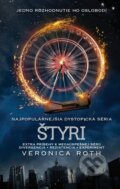 Kniha: Štyri (Zbierka poviedok k sérii Divergencia) (Veronica Roth). Slovart, 2015 Kniha: Štyri (Zbierka poviedok k sérii Divergencia) (Veronica Roth). Slovart, 2015