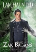 Kniha: I Am Haunted (Zak Bagans). Victory Belt, 2019 Kniha: I Am Haunted (Zak Bagans). Victory Belt, 2019