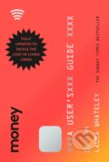 Kniha: Money: A User's Guide (Laura Whateley). Fourth Estate, 2018 Kniha: Money: A User's Guide (Laura Whateley). Fourth Estate, 2018