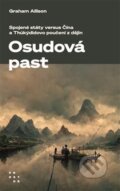 Kniha: Osudová past (Graham Allison). Prostor, 2023 Kniha: Osudová past (Graham Allison). Prostor, 2023