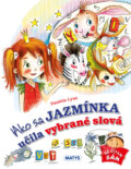Kniha: Ako sa Jazmínka učila vybrané slová (Daniela Lysá). Matys, 2023 Kniha: Ako sa Jazmínka učila vybrané slová (Daniela Lysá). Matys, 2023