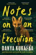 Kniha: Notes on an Execution (Danya Kukafka), 2023 Kniha: Notes on an Execution (Danya Kukafka), 2023