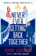Kniha: Never Ever Getting Back Together (Sophie Gonzales). Hodder Children's Books, 2023 Kniha: Never Ever Getting Back Together (Sophie Gonzales). Hodder Children's Books, 2023