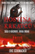 Kniha: Hostina krkavců (Eric Schumacher). Fobos, 2023 Kniha: Hostina krkavců (Eric Schumacher). Fobos, 2023