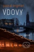 Kniha: Vdovy (Pascal Engman). Vendeta, 2023 Kniha: Vdovy (Pascal Engman). Vendeta, 2023