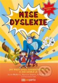 Kniha: Mise dyslexie (Julie McNeill, Lenka Krejčová a Paul McNeill). Pasparta, 2023 Kniha: Mise dyslexie (Julie McNeill, Lenka Krejčová a Paul McNeill). Pasparta, 2023