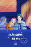 Kniha: Nezapomeň na mě (Estelle Laure). CooBoo CZ, 2023 Kniha: Nezapomeň na mě (Estelle Laure). CooBoo CZ, 2023