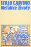Kniha: Neľahké životy (Italo Calvino), 2024 Kniha: Neľahké životy (Italo Calvino), 2024