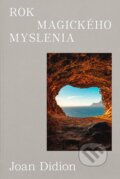 Kniha: Rok magického myslenia (Joan Didion), 2023 Kniha: Rok magického myslenia (Joan Didion), 2023