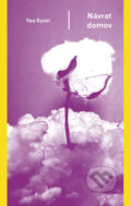 Kniha: Návrat domov (Yaa Gyasi), 2023 Kniha: Návrat domov (Yaa Gyasi), 2023