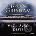 Audiokniha: Vyvolávač deště (John Grisham). Témbr, 2023 Audiokniha: Vyvolávač deště (John Grisham). Témbr, 2023