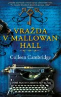 Kniha: Vražda v Mallowan Hall (Colleen Cambridge), 2023 Kniha: Vražda v Mallowan Hall (Colleen Cambridge), 2023