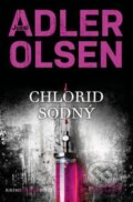 Kniha: Chlorid sodný (Jussi Adler-Olsen). Host, 2023 Kniha: Chlorid sodný (Jussi Adler-Olsen). Host, 2023