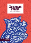 Kniha: Zvieracia farma (George Orwell). SnowMouse Publishing, 2023 Kniha: Zvieracia farma (George Orwell). SnowMouse Publishing, 2023