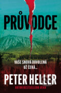 Kniha: Průvodce (Peter Heller). Vendeta, 2023 Kniha: Průvodce (Peter Heller). Vendeta, 2023