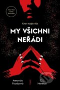 Kniha: My všichni neřádi (Amanda Foody a Christine Lynn Herman), 2023 Kniha: My všichni neřádi (Amanda Foody a Christine Lynn Herman), 2023