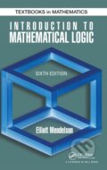 Kniha: Introduction to Mathematical Logic (Elliott Mendelson). Apple Academic Press Inc., 2015 Kniha: Introduction to Mathematical Logic (Elliott Mendelson). Apple Academic Press Inc., 2015