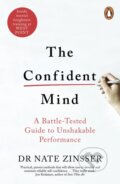 Kniha: The Confident Mind (Nathaniel Zinsser). Penguin Books, 2023 Kniha: The Confident Mind (Nathaniel Zinsser). Penguin Books, 2023