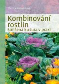 Kniha: Kombinování rostlin (Christina Weinrich). Esence, 2023 Kniha: Kombinování rostlin (Christina Weinrich). Esence, 2023