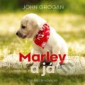 Audiokniha: Marley a já (John Grogan). Tympanum, 2023 Audiokniha: Marley a já (John Grogan). Tympanum, 2023