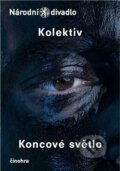 Kniha: Koncové světlo (Jan Tošovský). Národní divadlo, 2023 Kniha: Koncové světlo (Jan Tošovský). Národní divadlo, 2023