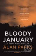 Kniha: Bloody January (Alan Parks). Canongate Books, 2019 Kniha: Bloody January (Alan Parks). Canongate Books, 2019