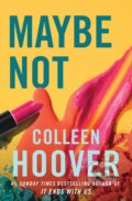Kniha: Maybe Not (Colleen Hoover). Simon & Schuster, 2023 Kniha: Maybe Not (Colleen Hoover). Simon & Schuster, 2023
